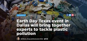 Earth Day Texas Event in Dallas Brings Together Experts to Tackle Plastic Pollution at Scale